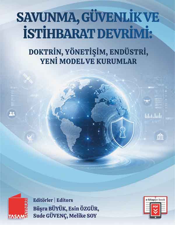 SAVUNMA, GÜVENLİK ve İSTİHBARAT DEVRİMİ