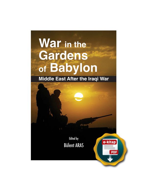 War in the Gardens of Babylon: The Middle East Aft...
